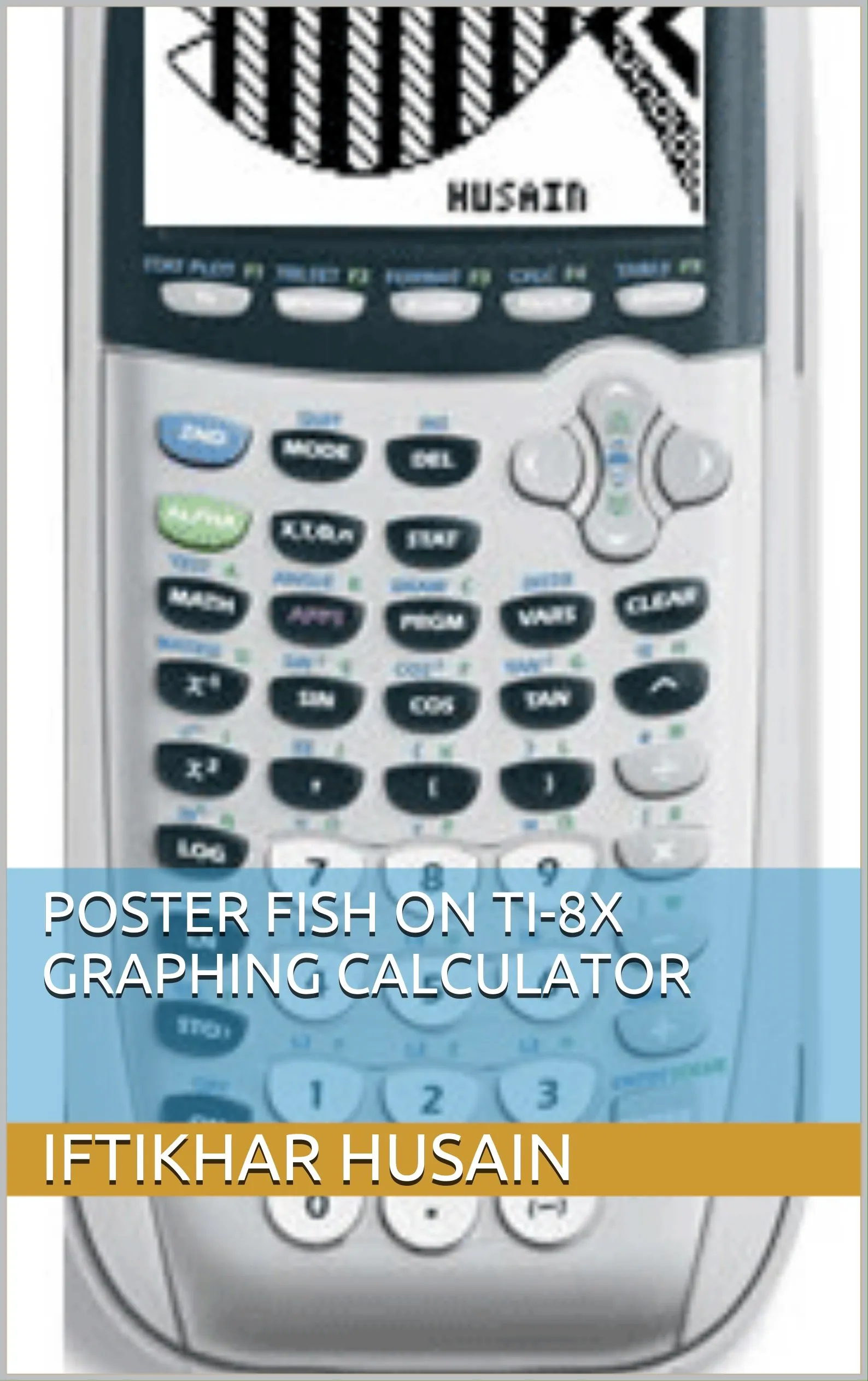 Poster Fish on TI-8X Graphing Calculator for Algebra & Geometry Learning Tools